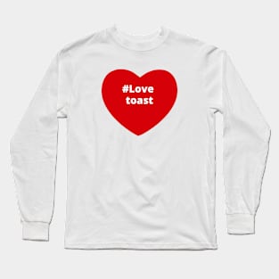 Love Toast - Hashtag Heart Long Sleeve T-Shirt